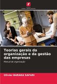 Teorias gerais da organização e da gestão das empresas