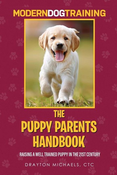 THE PUPPY PARENTS HANDBOOK THE PUPPY PARENTS HANDBOOK