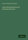 Ueber das Beamtenthum der römischen Kaiserzeit