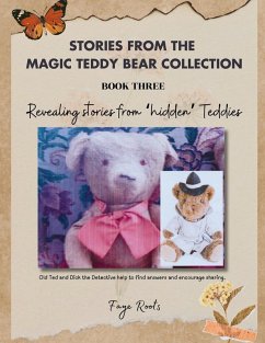 Stories from the Magic Teddy Bear Collection - Book Three - Roots, Faye