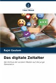 Das digitale Zeitalter Das digitale Zeitalter