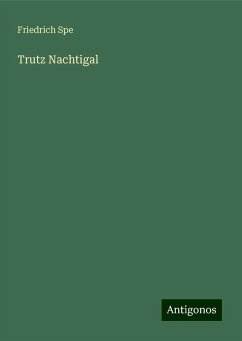 Trutz Nachtigal - Spe, Friedrich