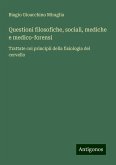 Questioni filosofiche, sociali, mediche e medico-forensi