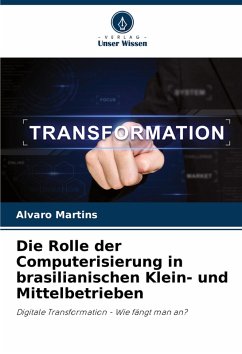 Cover Die Rolle der Computerisierung in brasilianischen Klein- und Mittelbetrieben