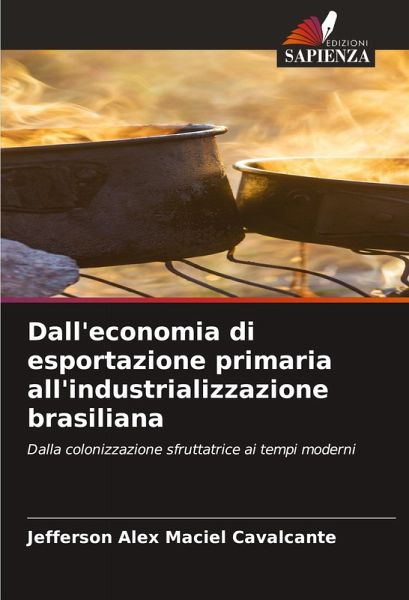 Dall'economia di esportazione primaria all'industrializzazione brasiliana