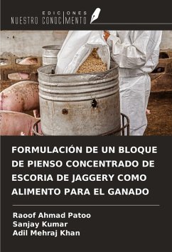 Cover FORMULACIÓN DE UN BLOQUE DE PIENSO CONCENTRADO DE ESCORIA DE JAGGERY COMO ALIMENTO PARA EL GANADO