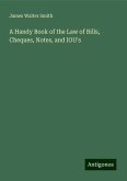 A Handy Book of the Law of Bills, Cheques, Notes, and IOU's