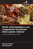 Studi sulla biologia e sui componenti funzionali delle spezie indiane