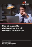 Uso di sigarette elettroniche tra gli studenti di medicina Uso di sigarette elettroniche tra gli studenti di medicina