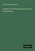 A history of the War department of the United States