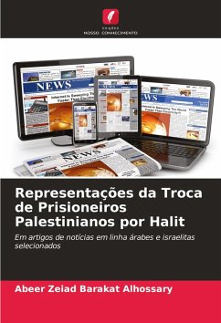 Representações da Troca de Prisioneiros Palestinianos por Halit - Barakat Alhossary, Abeer Zeiad