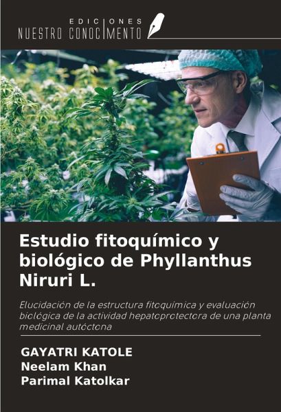Estudio fitoquímico y biológico de Phyllanthus Niruri L.