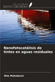 Nanofotocatálisis de tintes en aguas residuales Nanofotocatálisis de tintes en aguas residuales