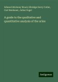 A guide to the qualitative and quantitative analysis of the urine