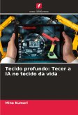 Tecido profundo: Tecer a IA no tecido da vida
