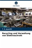 Recycling und Verwaltung von Elektroschrott