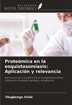 Proteómica en la esquistosomiasis: Aplicación y relevancia - Onile, Olugbenga