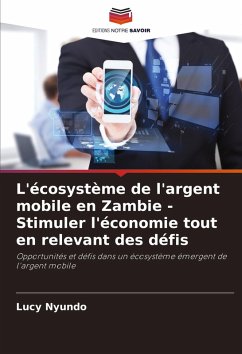 Cover L'écosystème de l'argent mobile en Zambie - Stimuler l'économie tout en relevant des défis