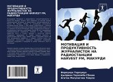 MOTIVACIYa I PRODUKTIVNOST' ZhURNALISTOK NA RADIOSTANCII HARVEST FM, MAKURDI