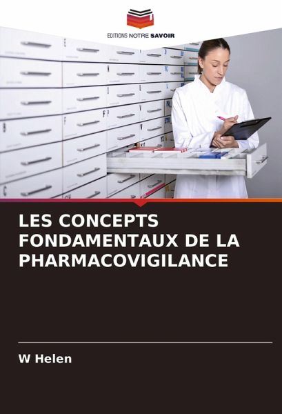 LES CONCEPTS FONDAMENTAUX DE LA PHARMACOVIGILANCE LES CONCEPTS FONDAMENTAUX DE LA PHARMACOVIGILANCE