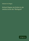 Richard Wagner als Dichter in der zweiten Scene des 