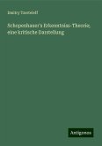 Schopenhauer's Erkenntniss-Theorie; eine kritische Darstellung