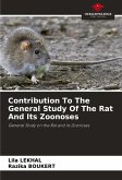 Contribution To The General Study Of The Rat And Its Zoonoses