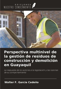 Perspectiva multinivel de la gestión de residuos de construcción y demolición en Guayaquil - Garcia Cedeño, Walter F.