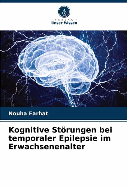 Kognitive Störungen bei temporaler Epilepsie im Erwachsenenalter
