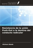 Resistencia de la unión Push-Out a la dentina del conducto radicular