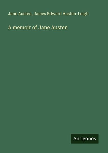 A memoir of Jane Austen