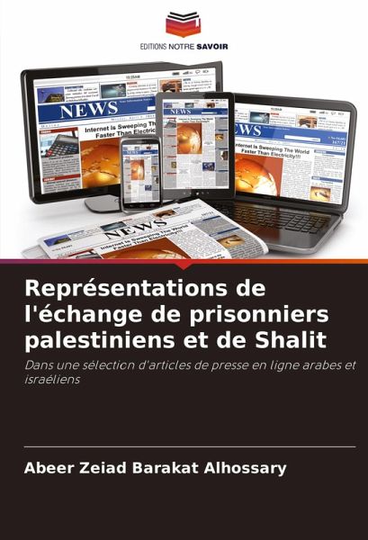 Représentations de l'échange de prisonniers palestiniens et de Shalit Représentations de l'échange de prisonniers palestiniens et de Shalit
