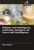 Odissea nell'intelligenza artificiale: Navigare nel futuro dell'intelligenza