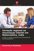 Variação regional na imunização infantil em Maharashtra, Índia