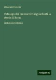 Catalogo dei manoscritti riguardanti la storia di Roma