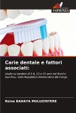 Carie dentale e fattori associati:
