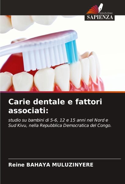 Carie dentale e fattori associati: Carie dentale e fattori associati: