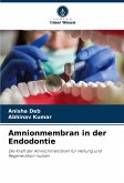 Amnionmembran in der Endodontie Amnionmembran in der Endodontie