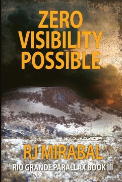 Zero Visibility Possible - Mirabal, Rj