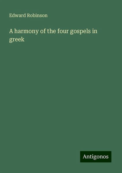 A harmony of the four gospels in greek