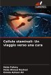 Cellule staminali: Un viaggio verso una... - Bild 1