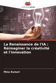 La Renaissance de l'IA : Réimaginer la créativité et l'innovation