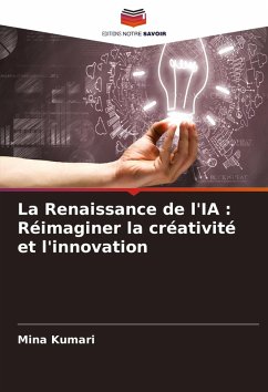 Cover La Renaissance de l'IA : Réimaginer la créativité et l'innovation
