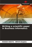 Writing a scientific paper in Business Informatics Writing a scientific paper in Business Informatics
