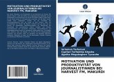 MOTIVATION UND PRODUKTIVITÄT VON JOURNALISTINNEN BEI HARVEST FM, MAKURDI