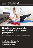 Diástasis del músculo recto abdominal en el puerperio Diástasis del músculo recto abdominal en el puerperio