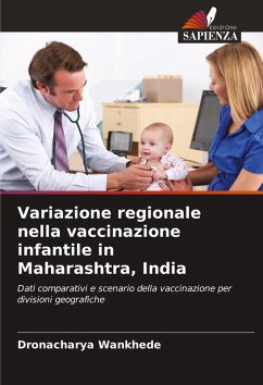 Variazione regionale nella vaccinazione infantile in Maharashtra, India - Wankhede, Dronacharya