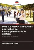 MOBILE MEDIA : Nouvelles approches de l'enseignement de la gestion
