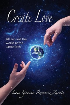 Create Love - Ramirez Zárate, Luis Ignacio