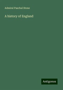 A history of England - Stone, Admiral Paschal